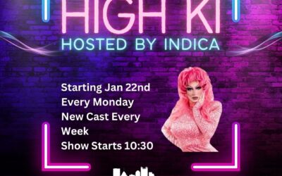 High KI Drag Show (Every Monday)